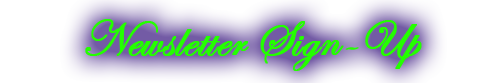 Newsletter Signup Newsletter Signup